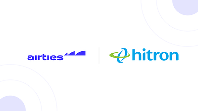 Hitron and Airties Enable ISPs to Monetize Underserved SMB Segment with Tailored Connectivity Platform
